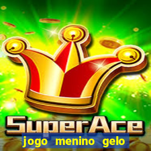 jogo menino gelo menina lava